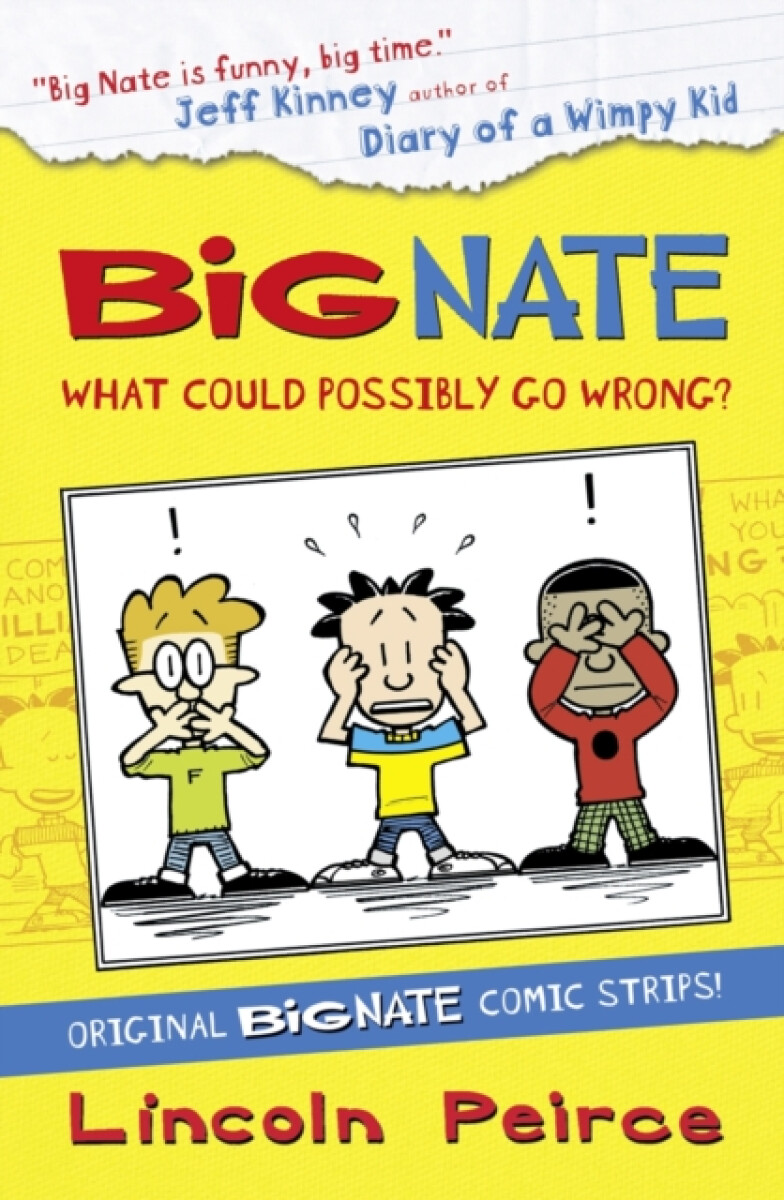 Kniha Big Nate Compilation 1: What Could Possibly Go Wrong?