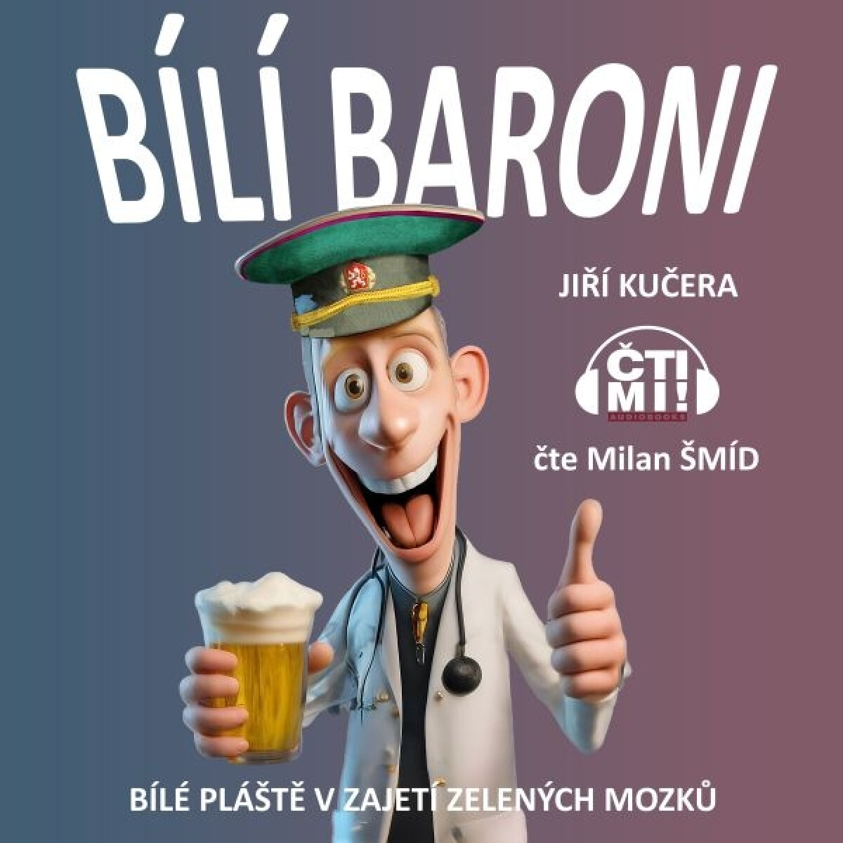 Levně Bílí baroni: bílé pláště v zajetí zelených mozků - Jiří Kučera - audiokniha