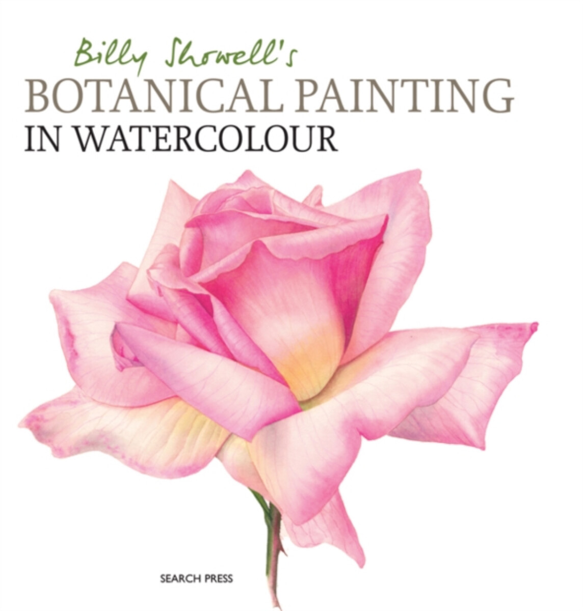 Kniha Billy Showell's Botanical Painting in Watercolour