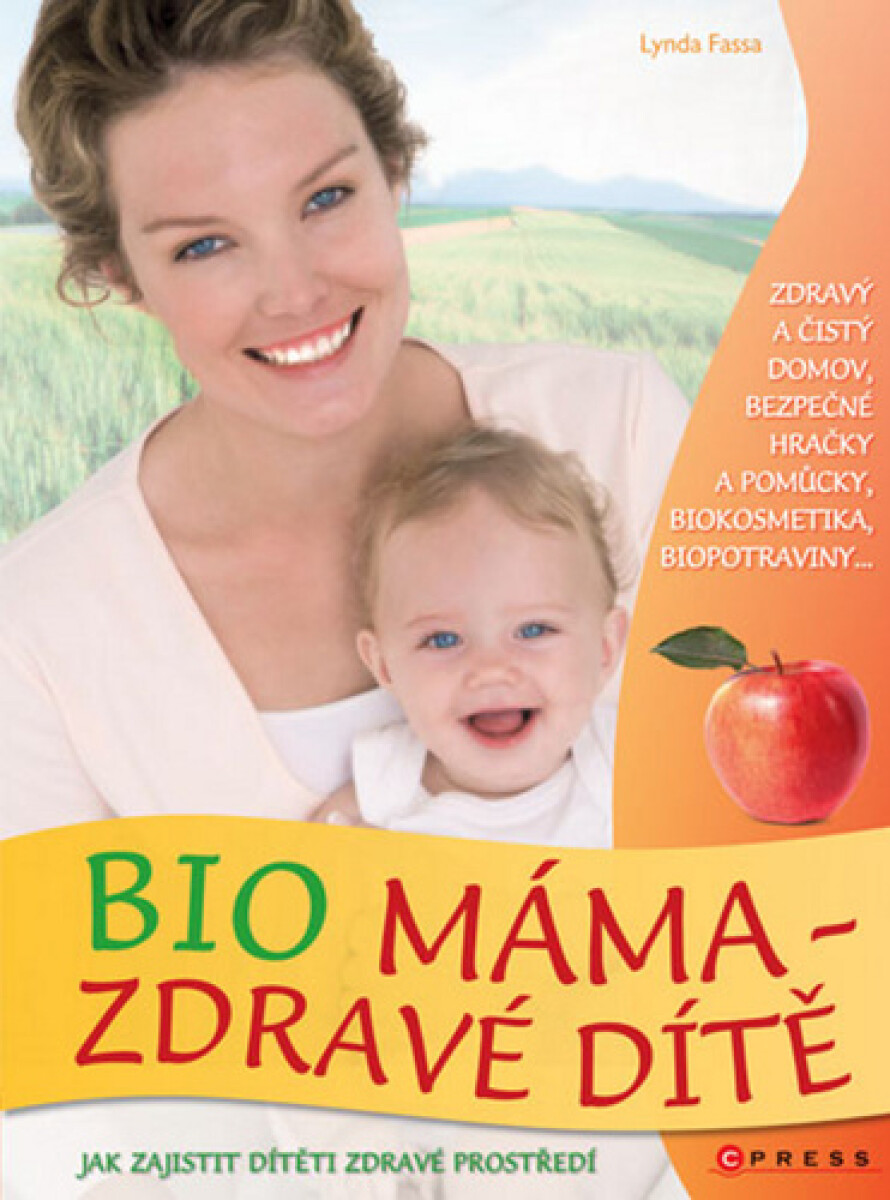 Bio máma zdravé dítě - Lynda Fassa
