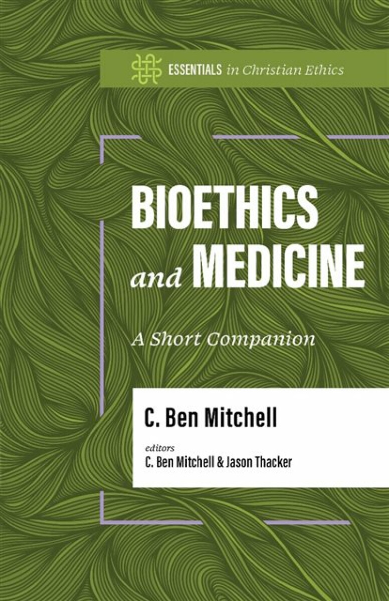 Kniha Bioethics and Medicine