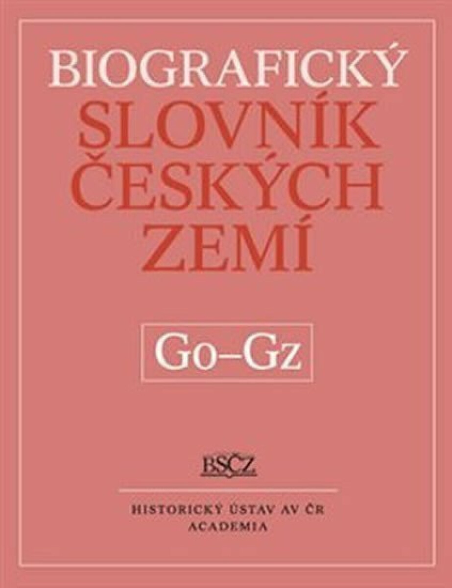 Kniha Biografický slovník českých zemí Go-Gz