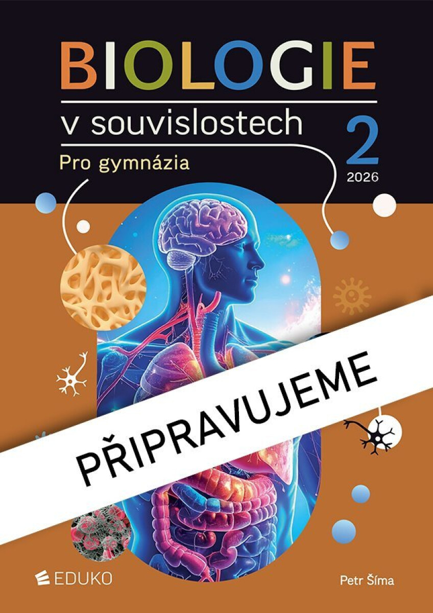 Kniha Biologie v souvislostech 2 pro gymnázia