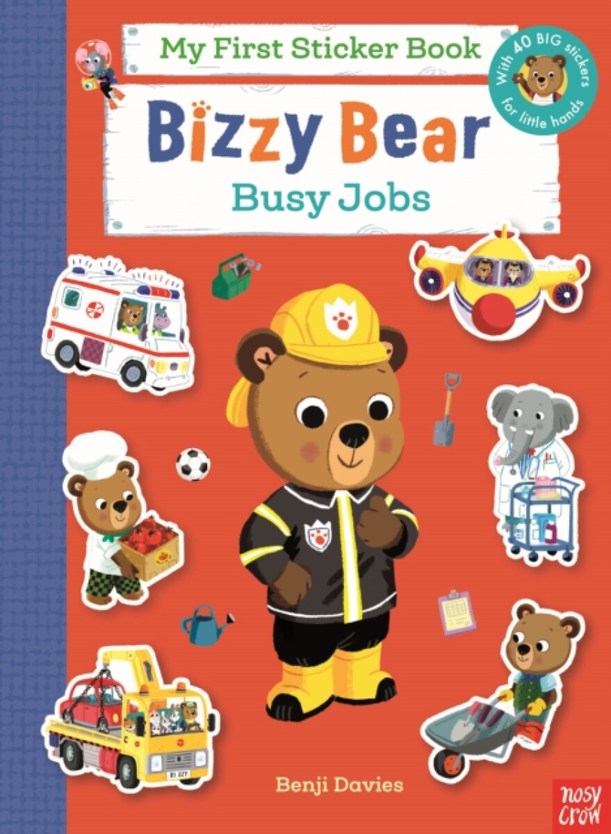 Levně Bizzy Bear My First Sticker Book: Busy Jobs