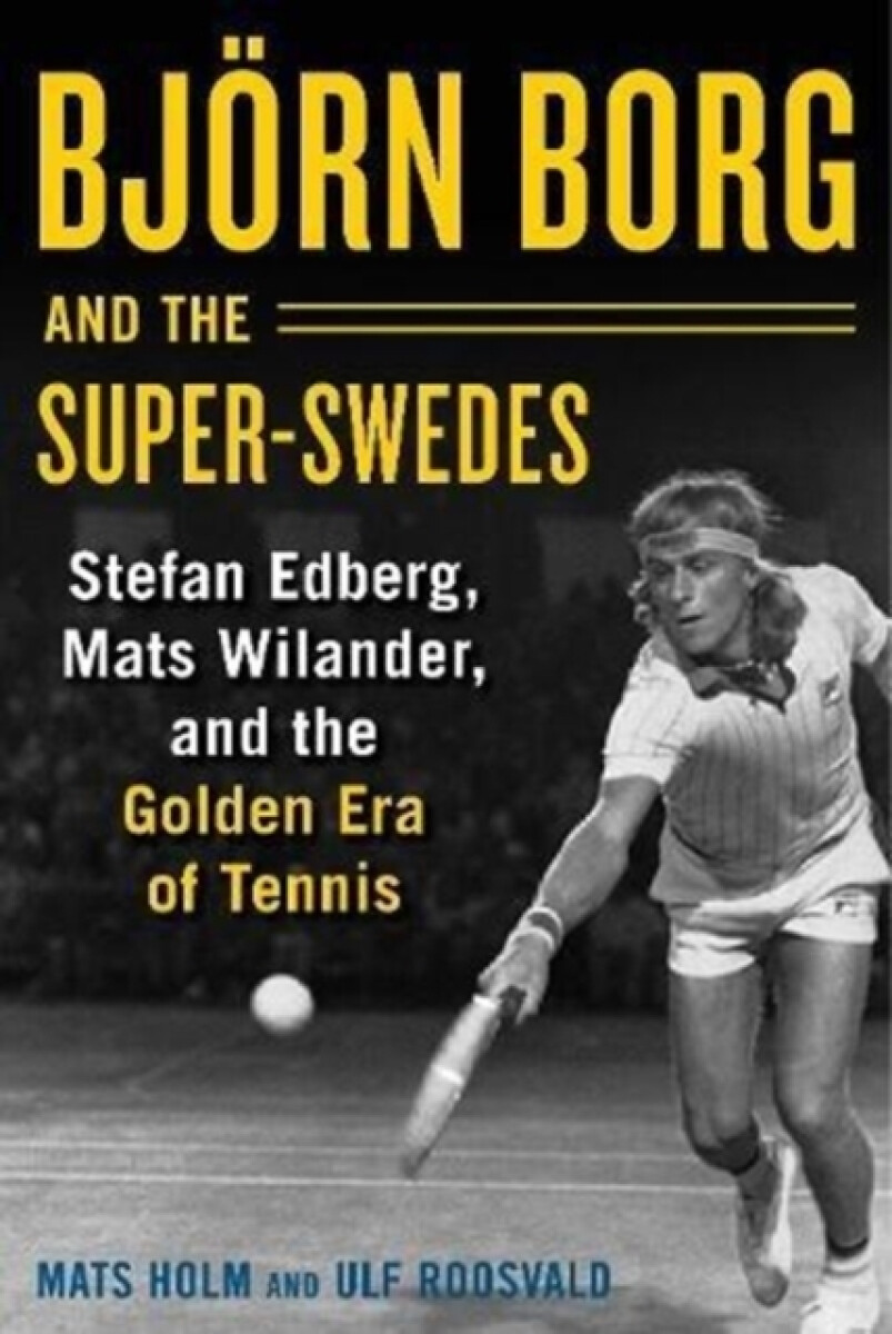 Kniha Bjoern Borg and the Super-Swedes