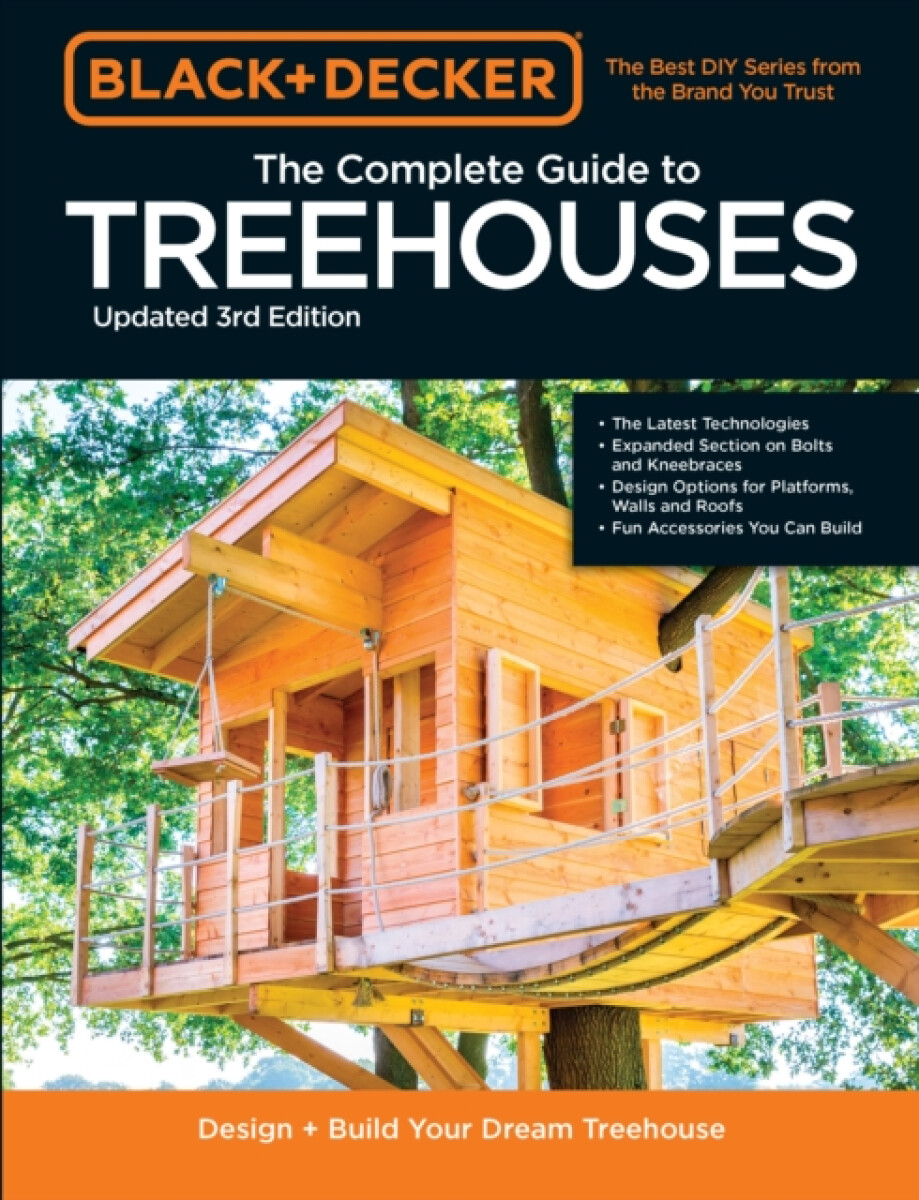 Kniha Black a Decker The Complete Photo Guide to Treehouses 3rd Edition