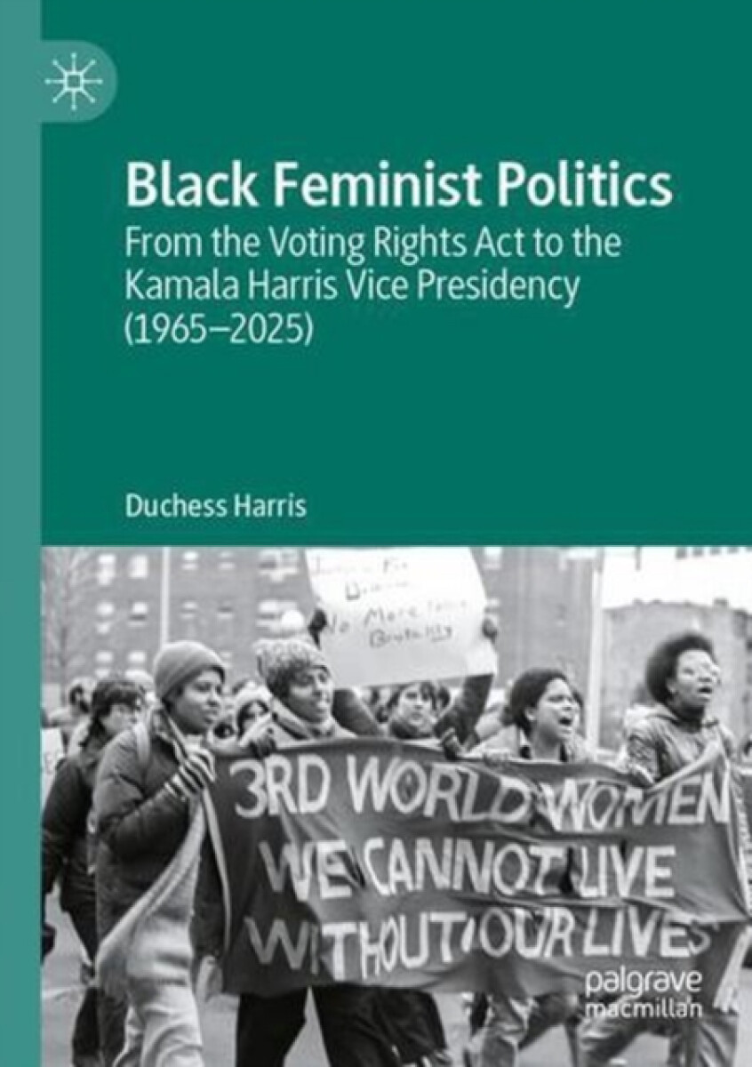 Black Feminist Politics - Duchess Harris