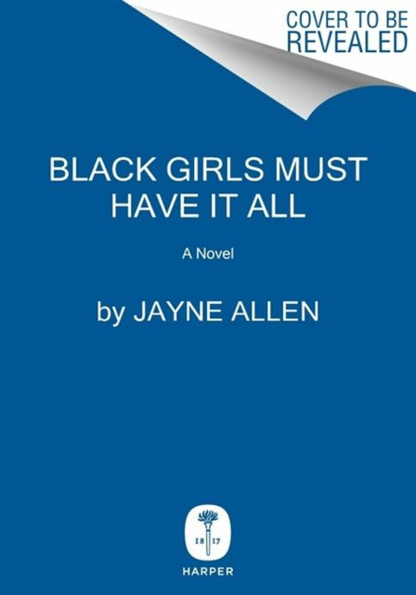 Kniha Black Girls Must Have It All