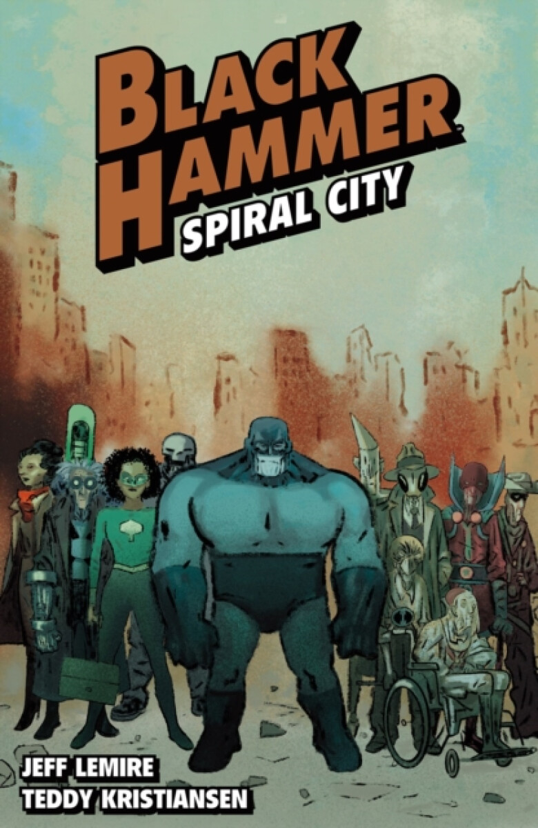 Kniha Black Hammer Volume 9: Spiral City