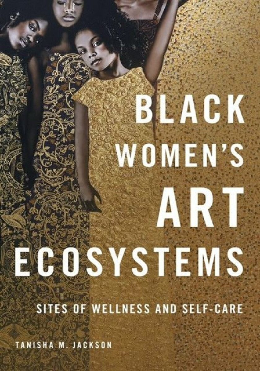 Kniha Black Women's Art Ecosystems