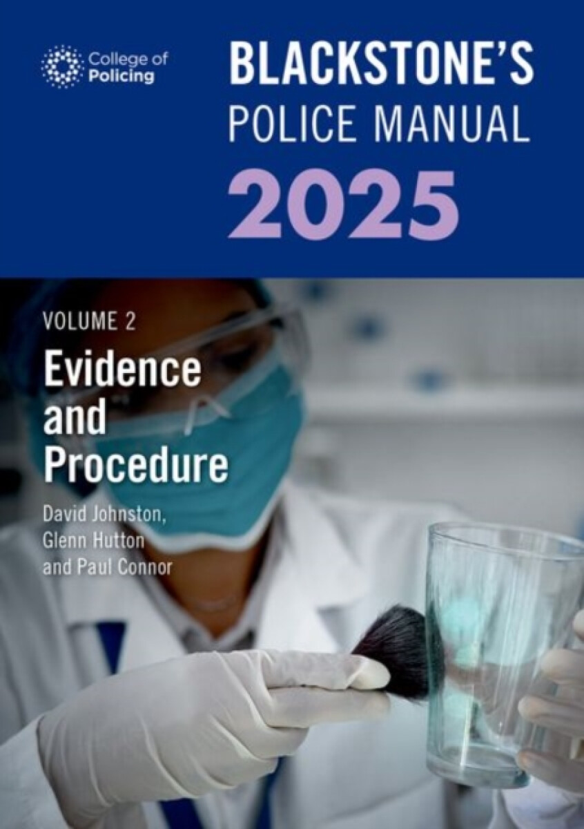 Kniha Blackstone's Police Manual Volume 2: Evidence and Procedure 2025