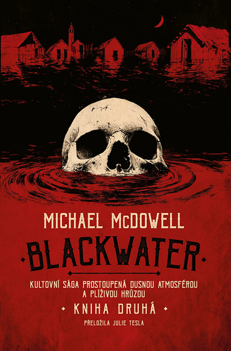 Levně Blackwater: kniha druhá - Michael McDowell
