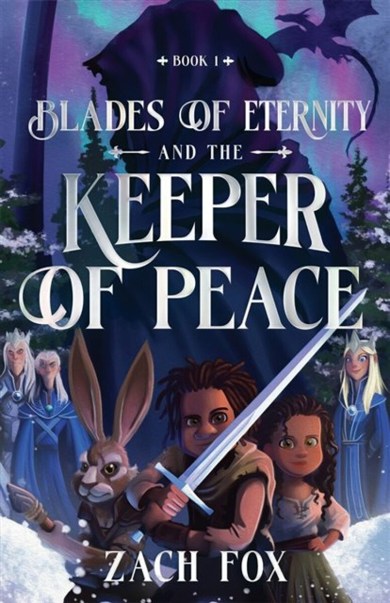Kniha Blades of Eternity and the Keeper of Peace