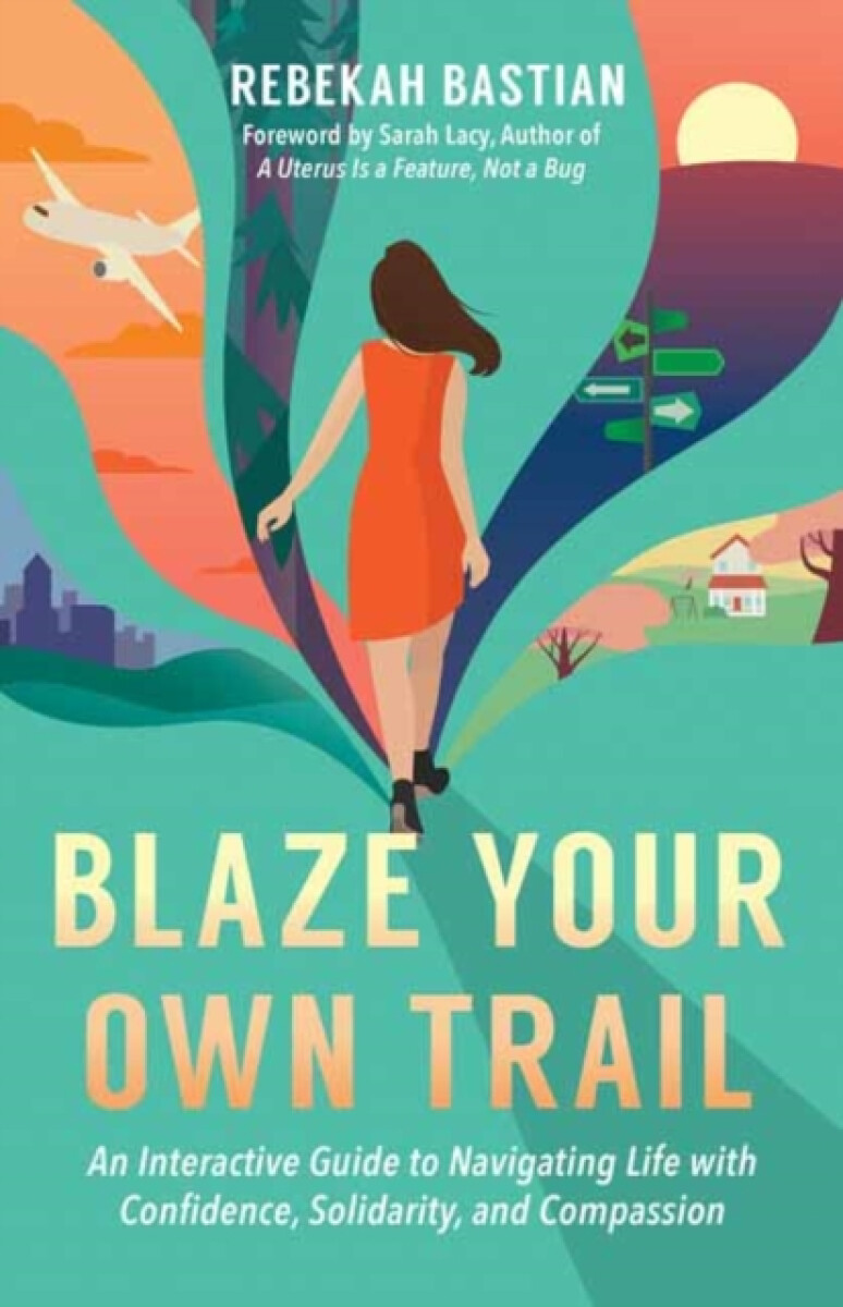 Kniha Blaze Your Own Trail