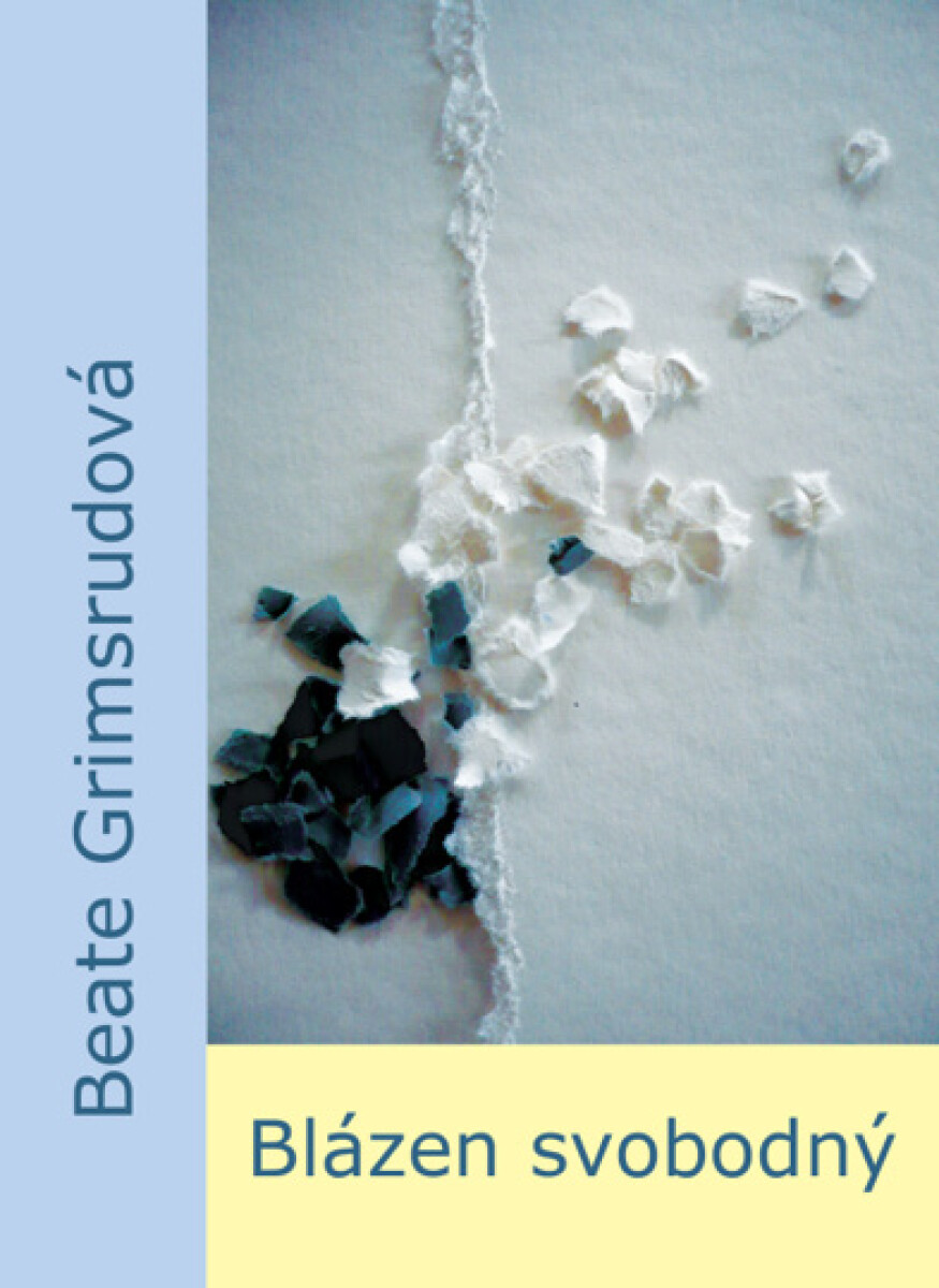 Blázen svobodný - Beate Grimsrudová