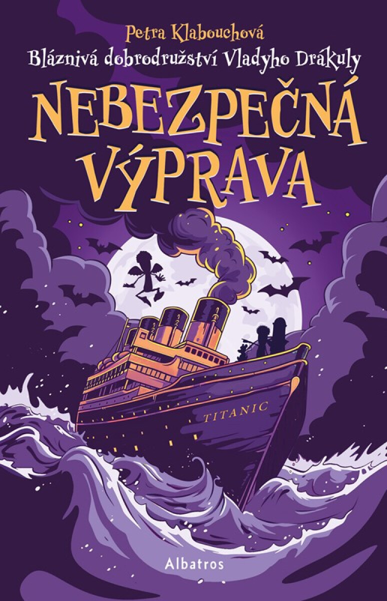 Kniha Bláznivá dobrodružství Vladyho Drákuly – Nebezpečná výprava