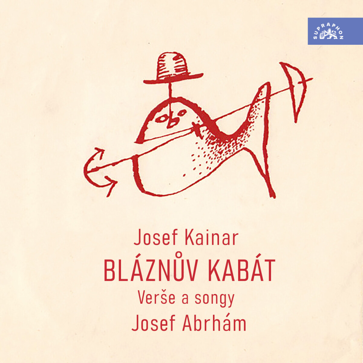 Bláznův kabát. Verše a songy - Josef Kainar