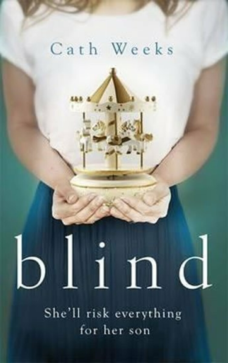 Blind – Cath Weeks