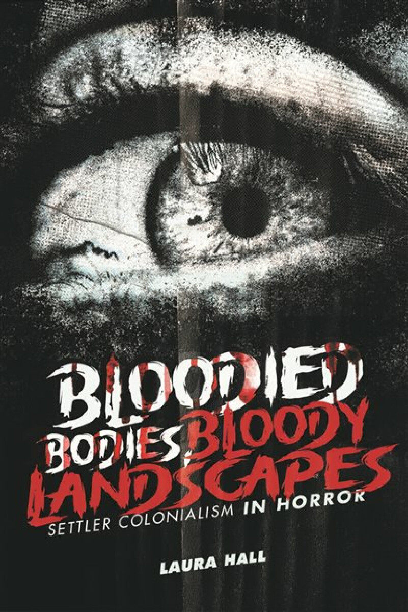 Kniha Bloodied Bodies, Bloody Landscapes