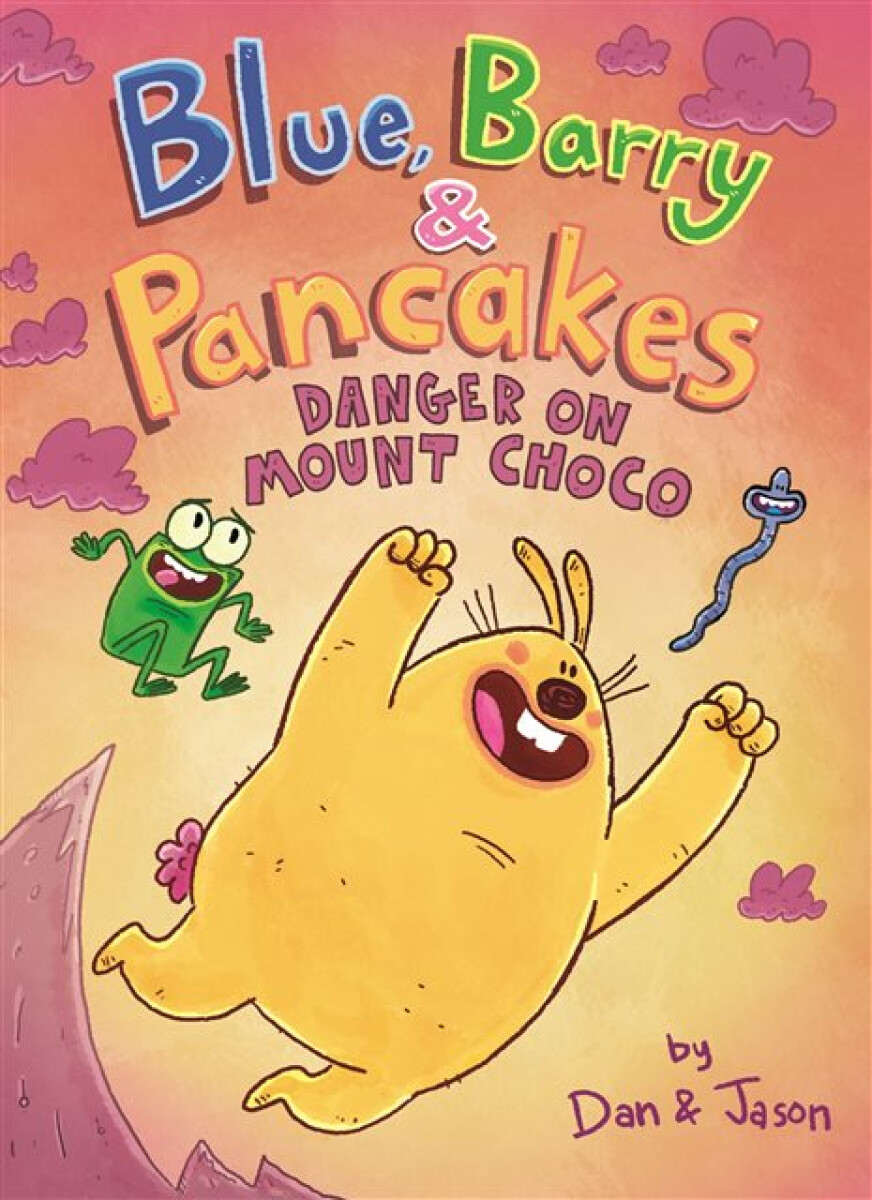 Kniha Blue, Barry a Pancakes: Danger on Mount Choco