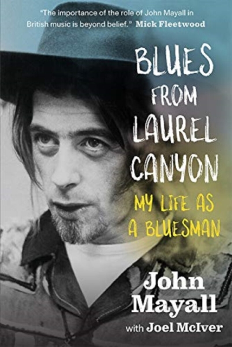 Kniha Blues From Laurel Canyon: My Life as a Bluesman