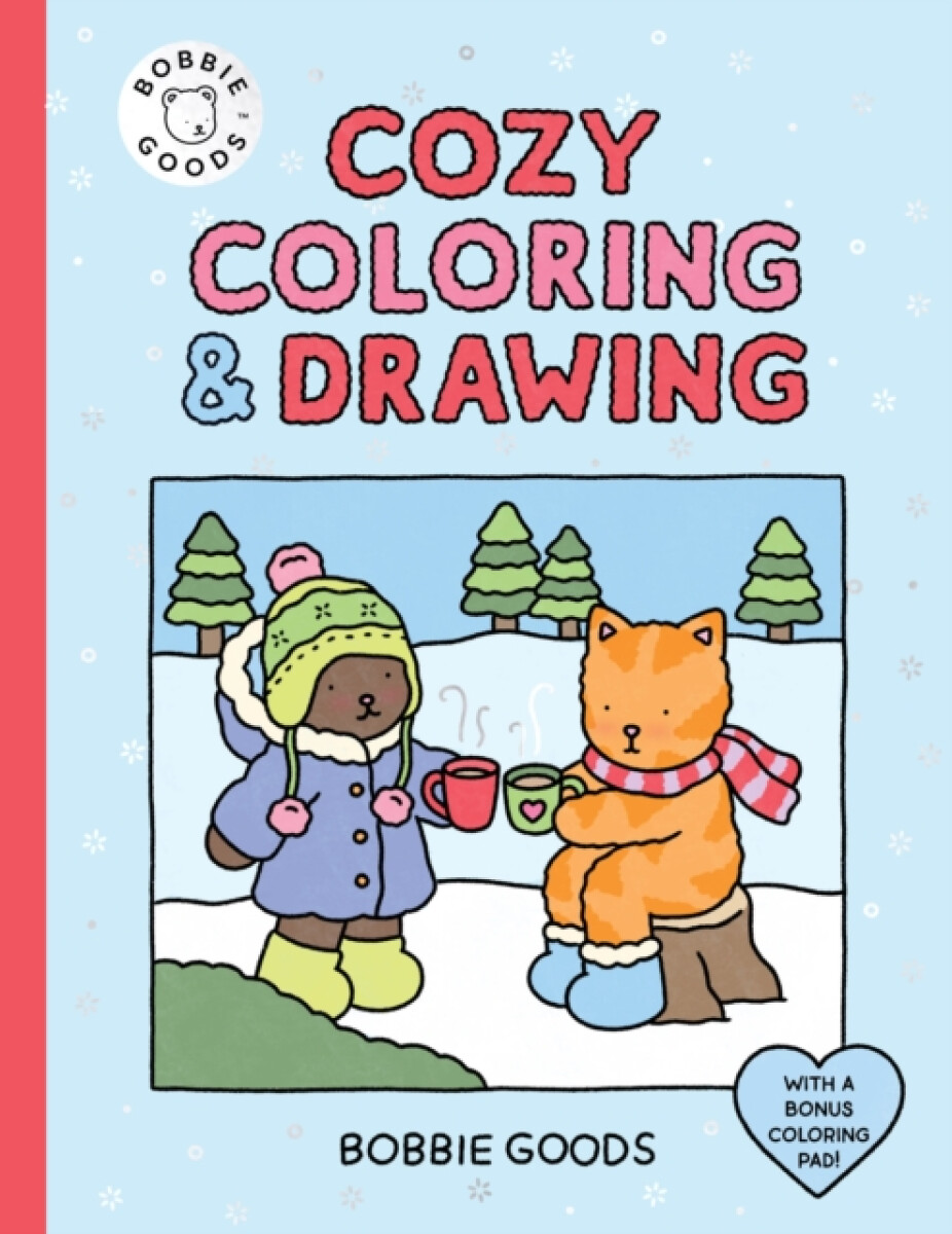 Kniha Bobbie Goods Cozy Coloring & Drawing