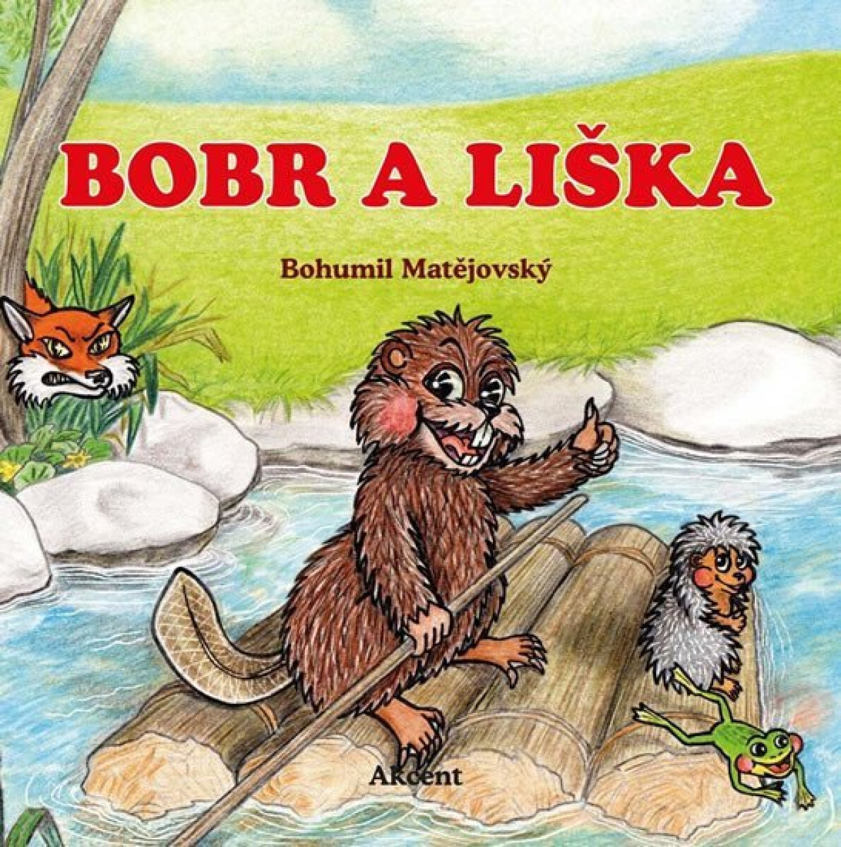 Kniha Bobr a liška