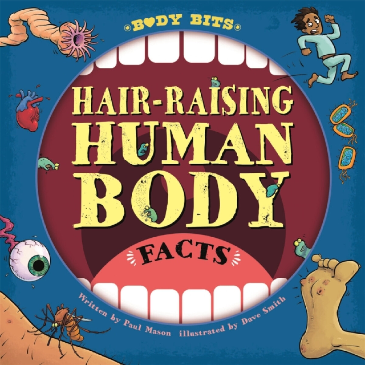Kniha Body Bits: Hair-raising Human Body Facts
