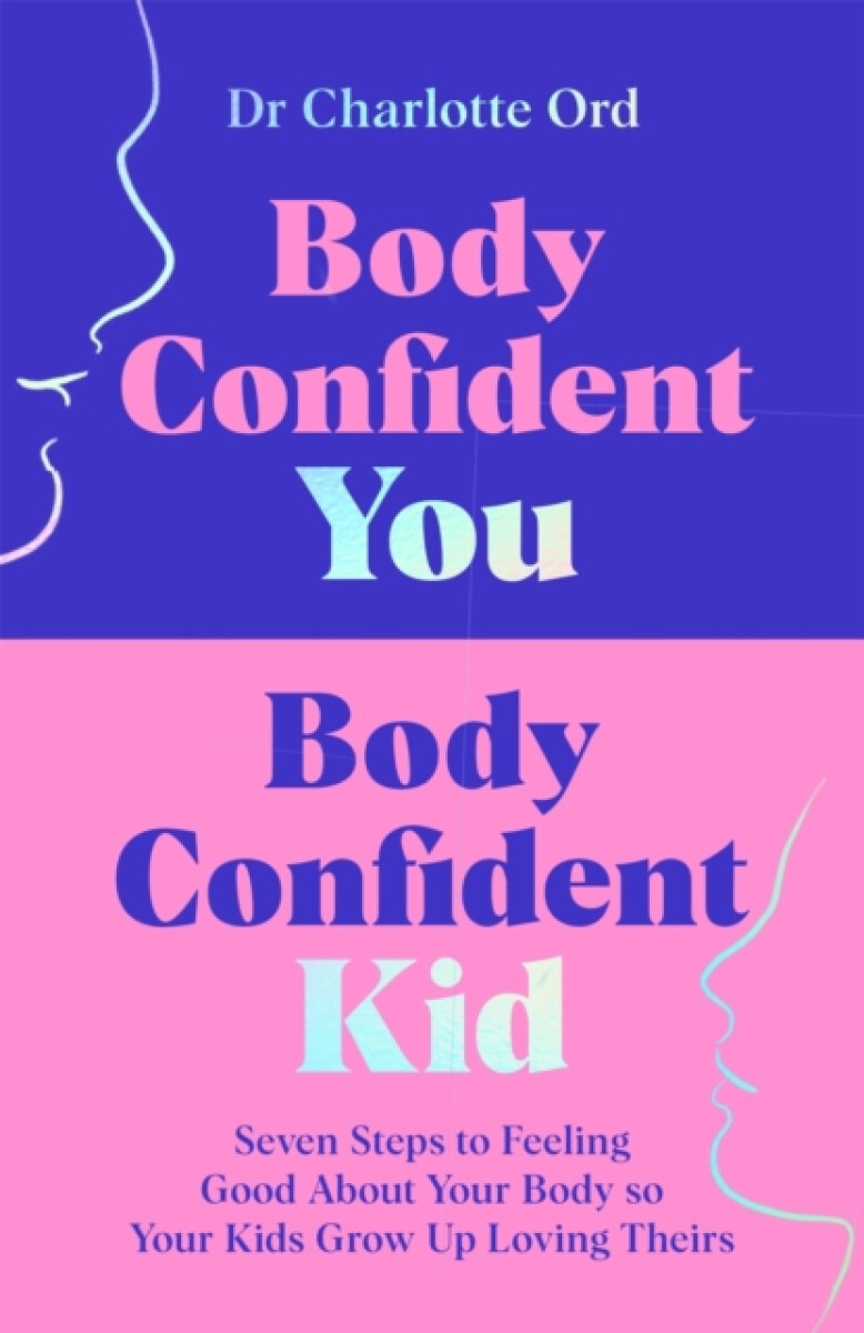 Kniha Body Confident You, Body Confident Kid