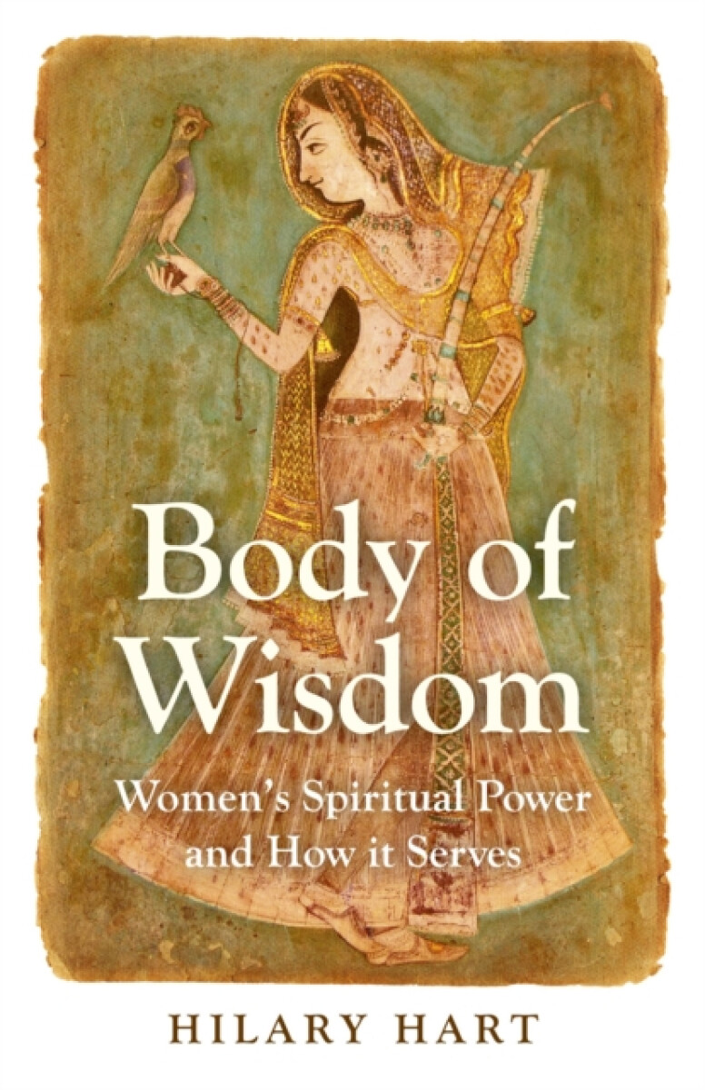 Kniha Body of Wisdom – Women`s Spiritual Power and How it Serves