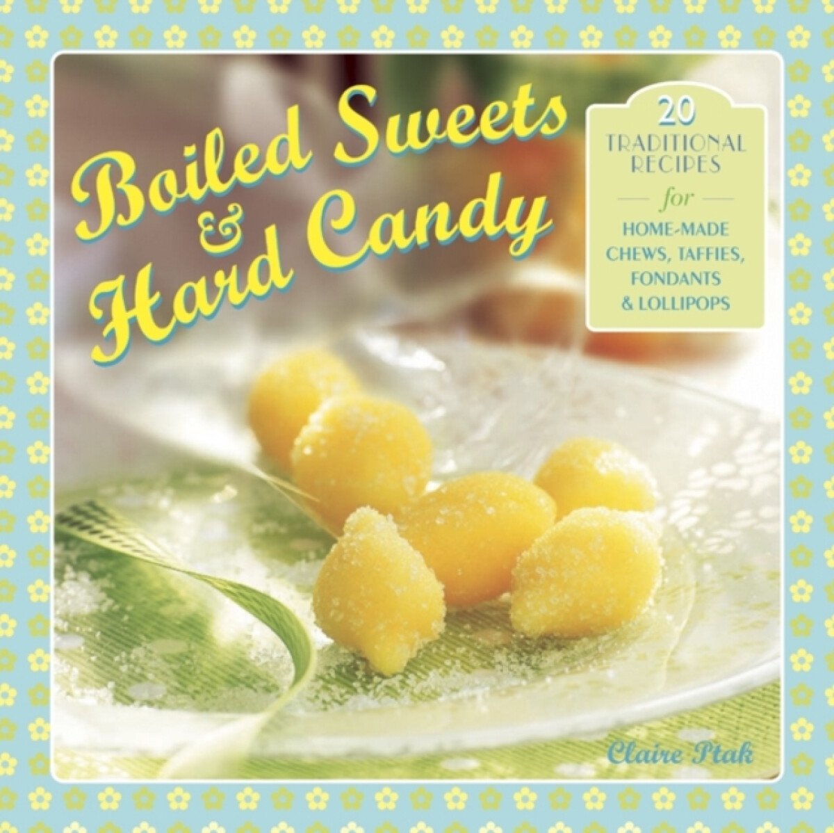 Kniha Boiled Sweets a Hard Candy