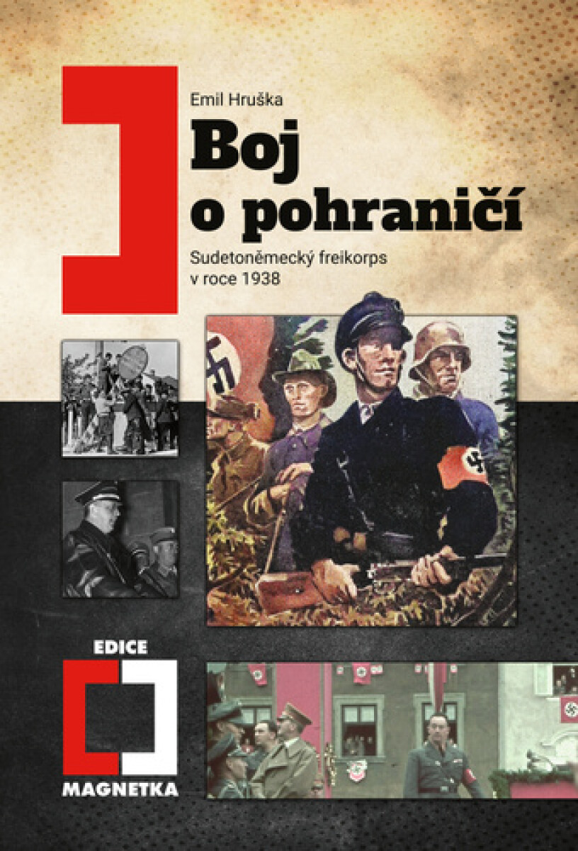 Kniha Boj o pohraničí - Sudetoněmecký freikorps v roce 1938, 3. vydání