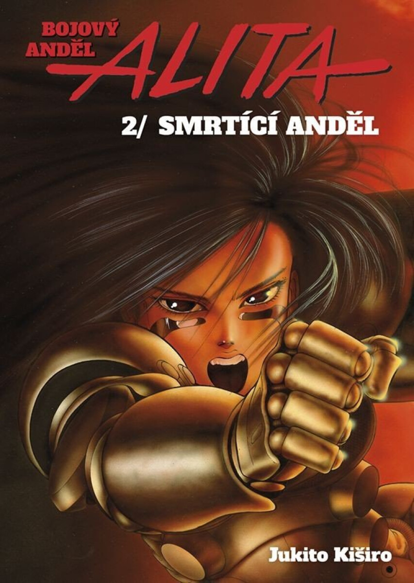 Bojový anděl Alita 2 Smrtící anděl koupíte na Knihydobrovsky.cz