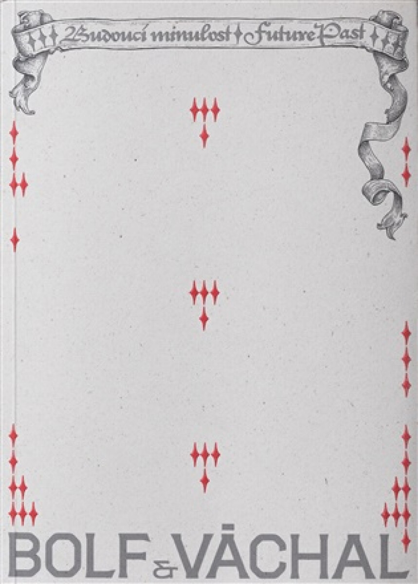 Kniha Bolf & Váchal - Budoucí minulost