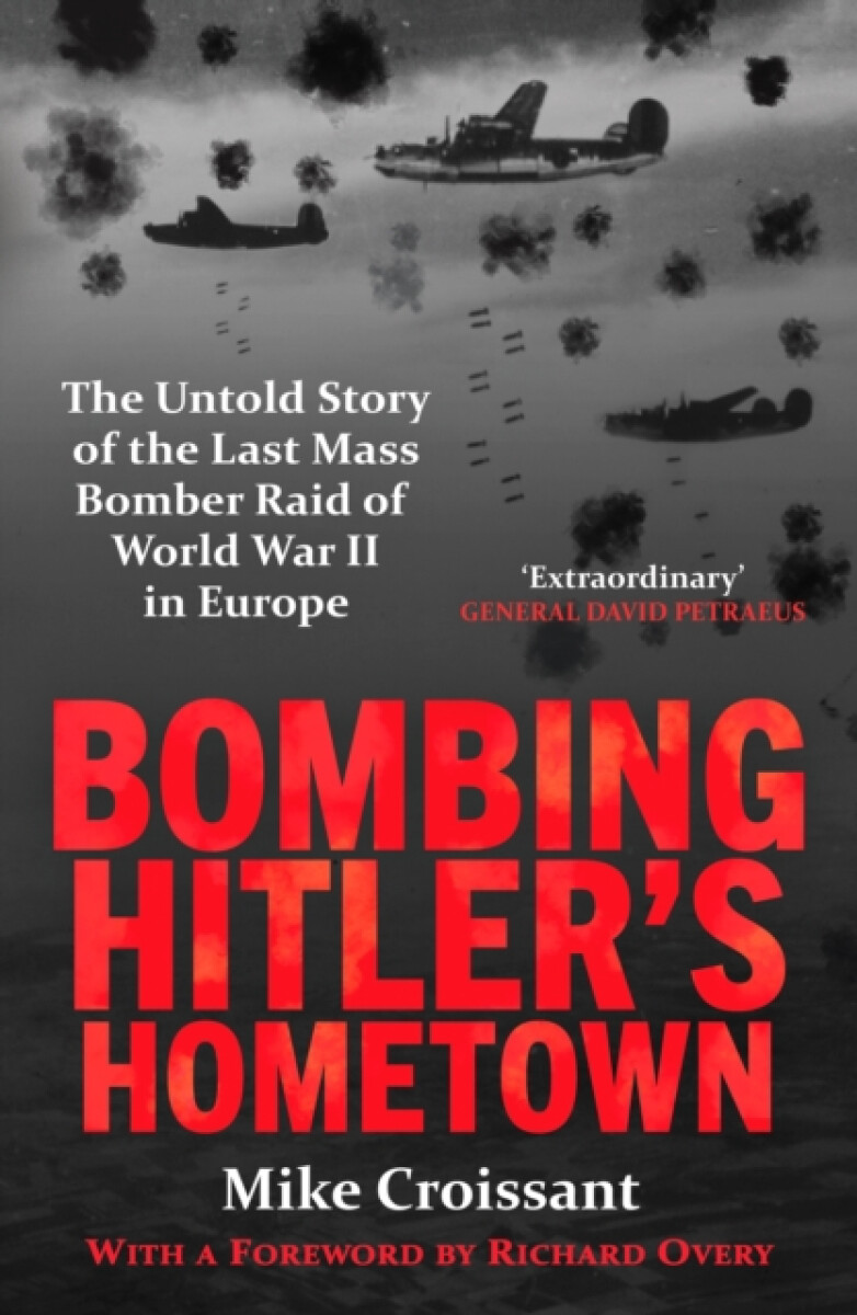 Bombing Hitler´s Hometown