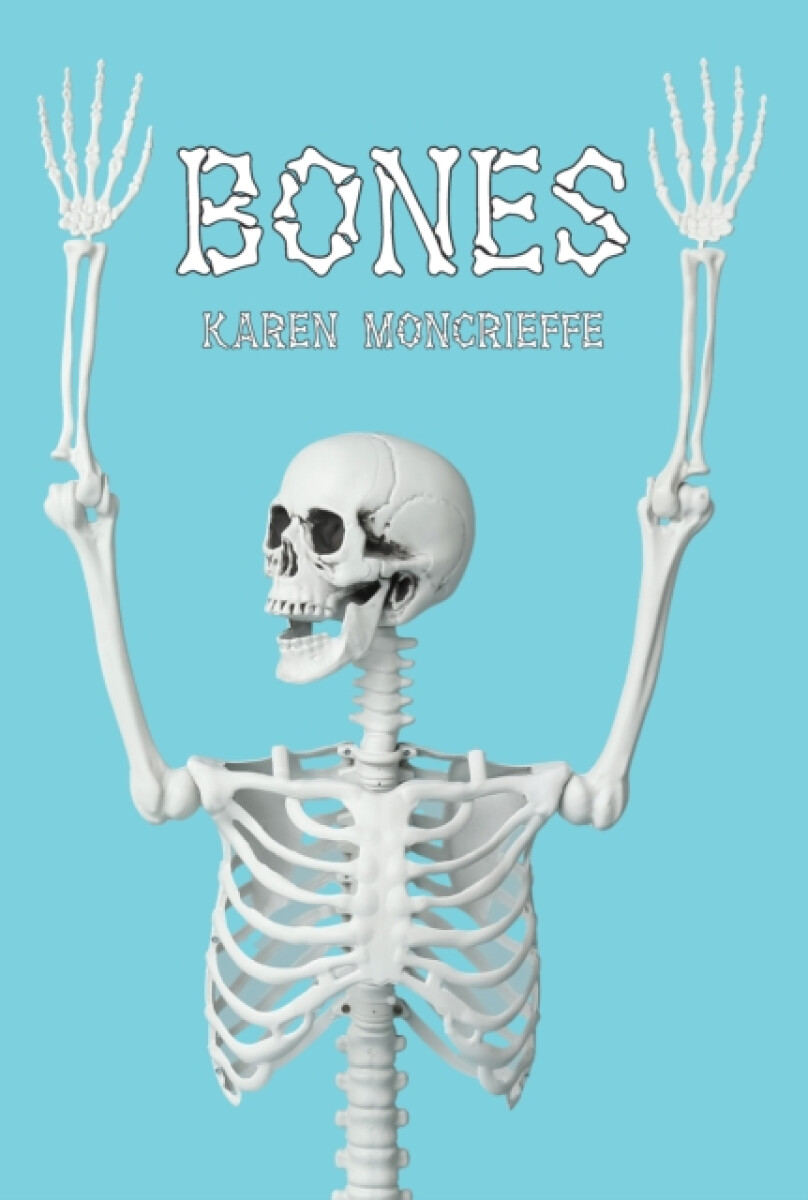 Bones - Karen Moncrieffe