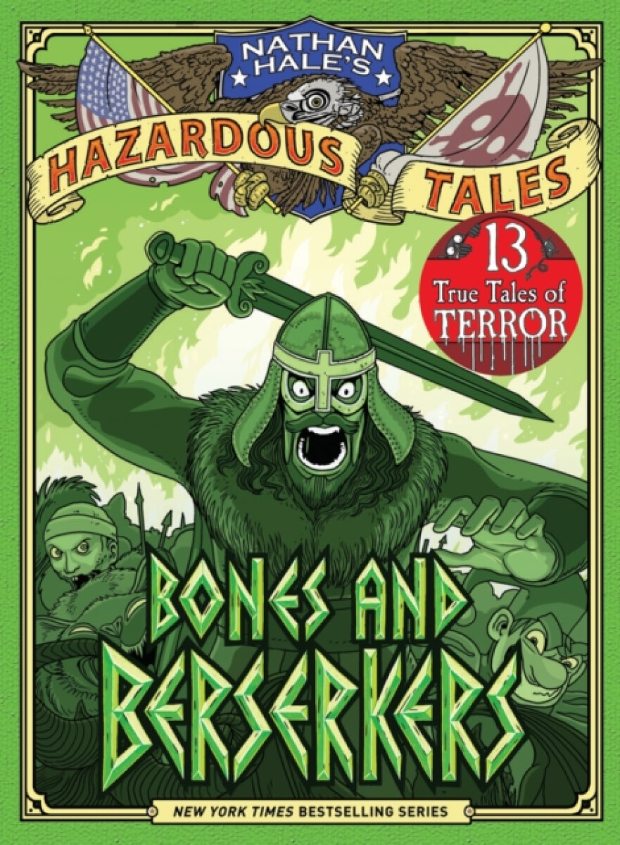 Levně Bones and Berserkers (Nathan Hale's Hazardous Tales #13) - Nathan Hale