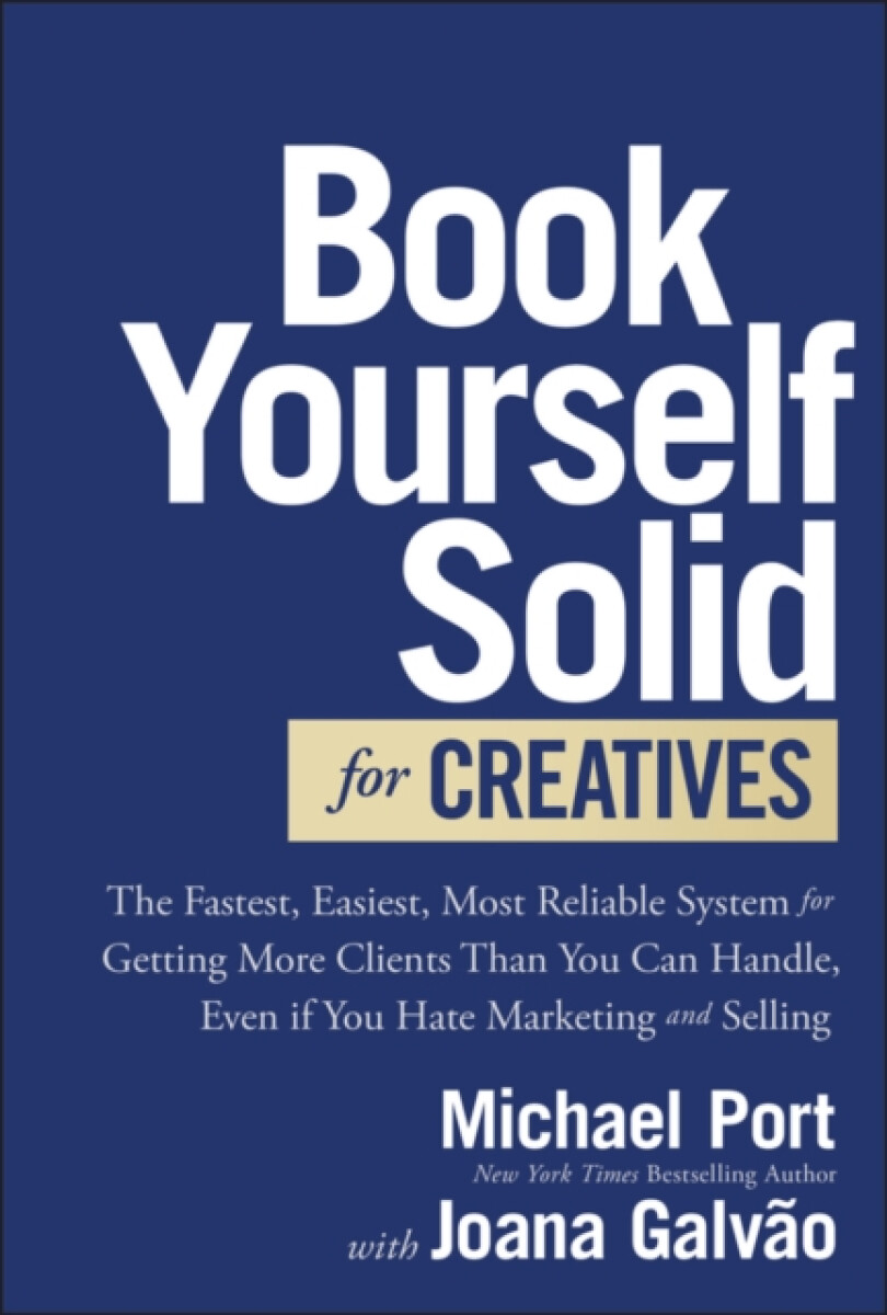 Kniha Book Yourself Solid for Creatives