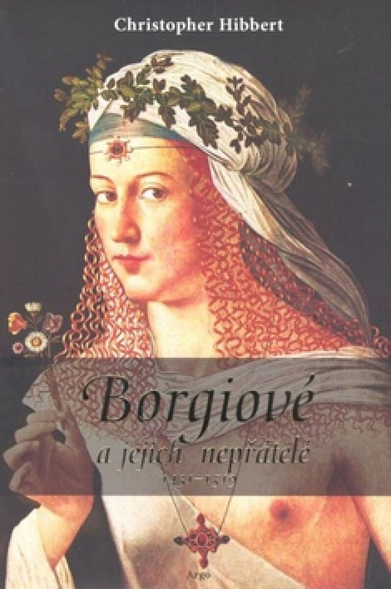 Kniha Borgiové a jejich nepřátelé (1431 - 1519)
