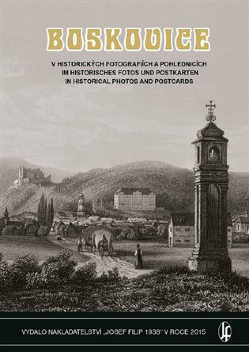 Kniha Boskovice v historických fotografiích a pohlednicích