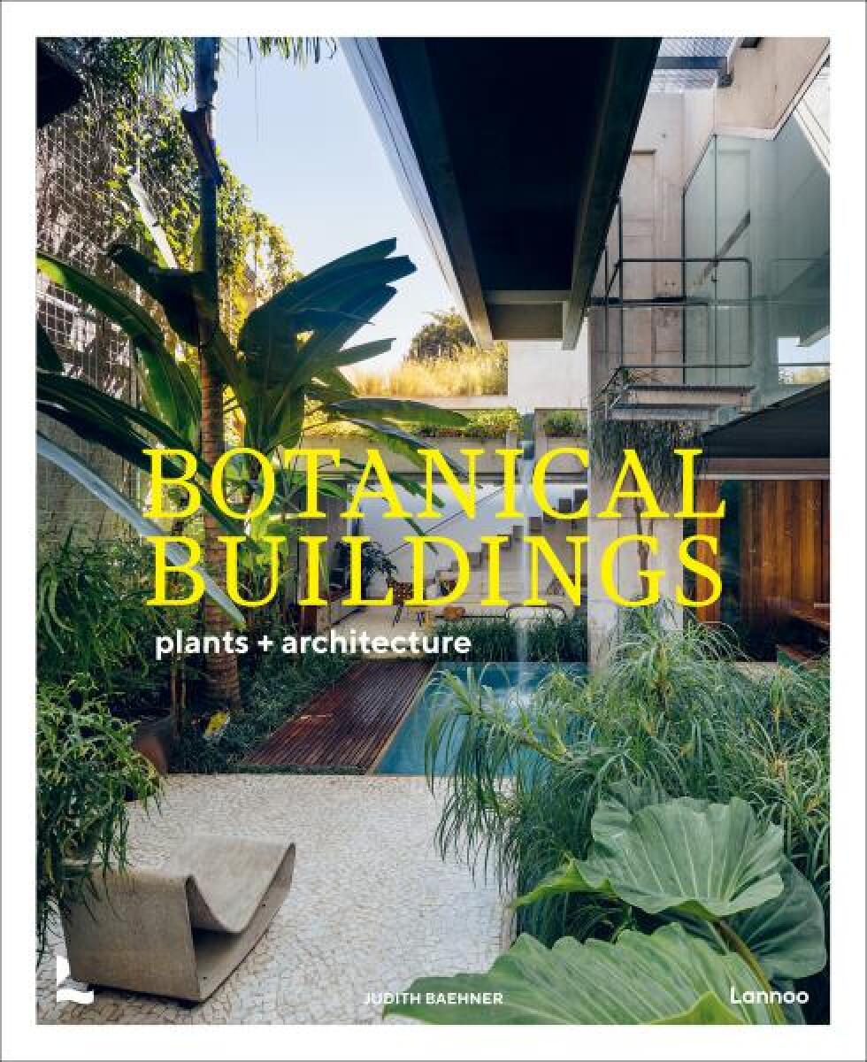 Botanical Buildings - Judith Baehner