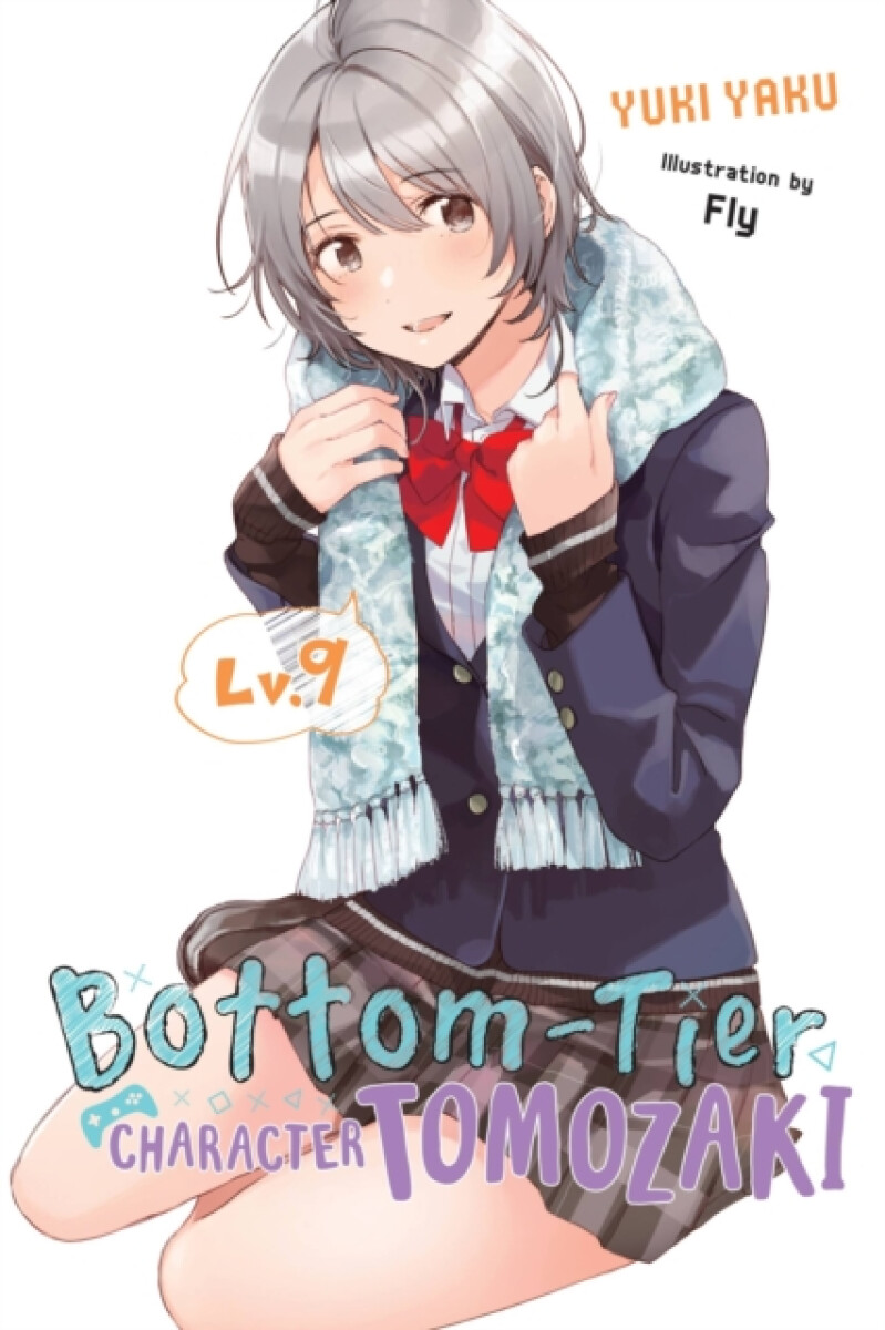 Kniha Bottom-Tier Character Tomozaki, Vol. 9 (light novel)