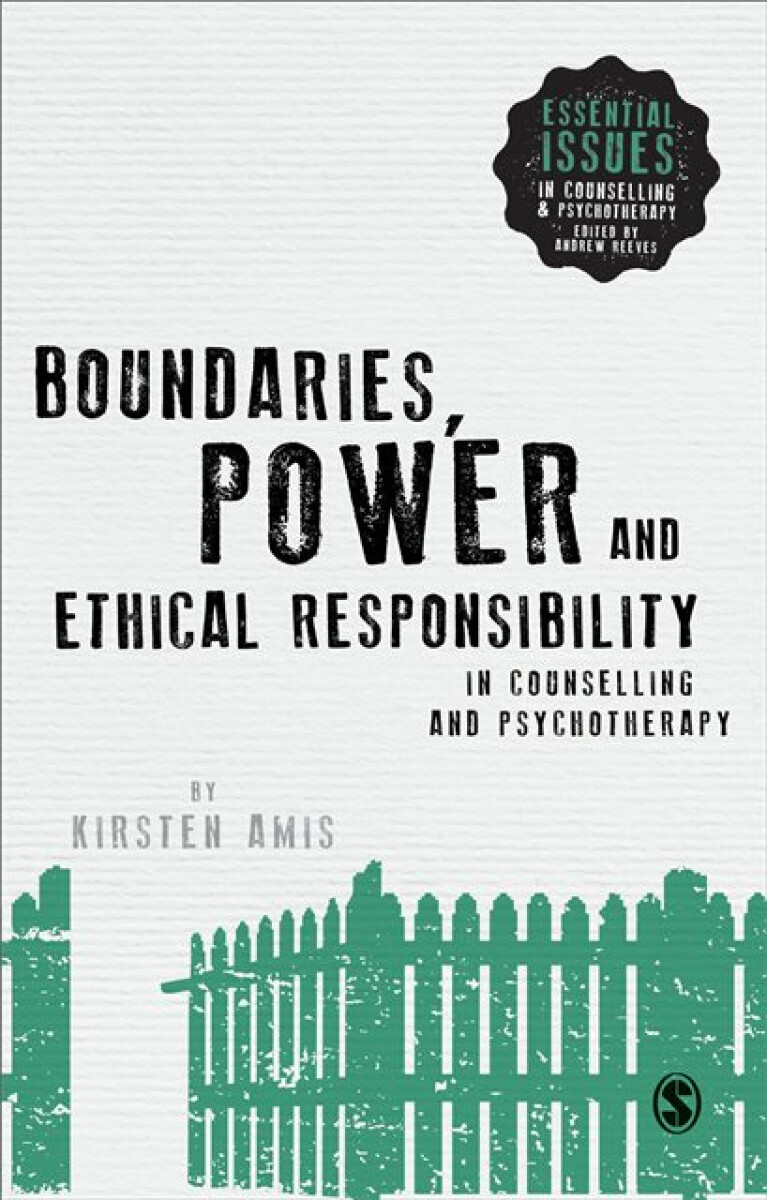 Kniha Boundaries, Power and Ethical Responsibility in Counselling and Psychotherapy
