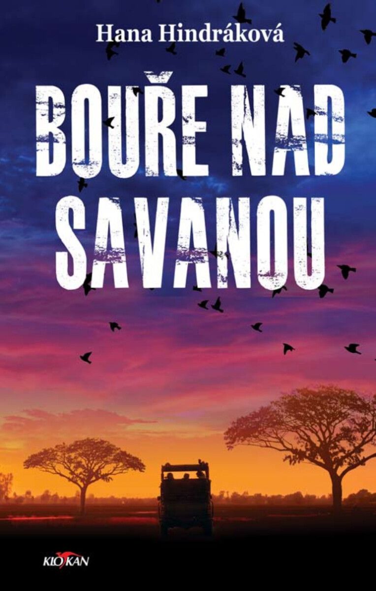 Bouře nad savanou - Hana Hindráková