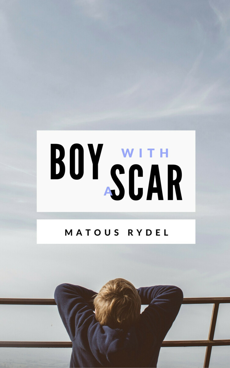 Boy With a Scar - Matouš Rýdel