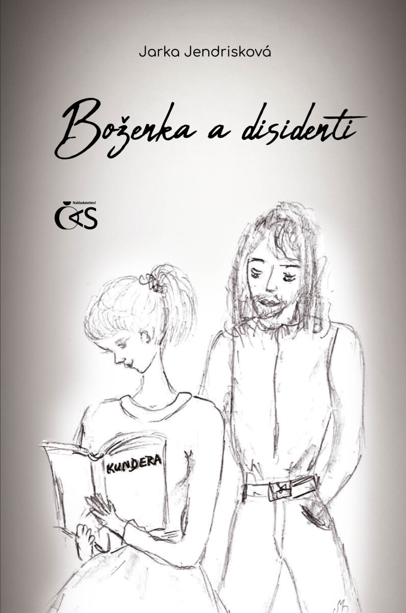 Boženka a disidenti - Jarka Jendrisková