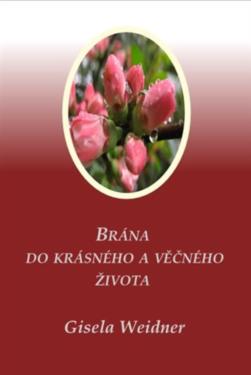 Kniha Brána do krásného a věčného života