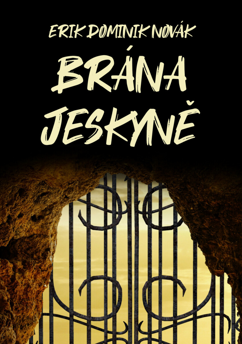 Brána jeskyně - Erik Dominik Novák