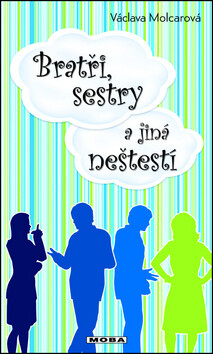 Kniha Bratři, sestry a jiná neštěstí