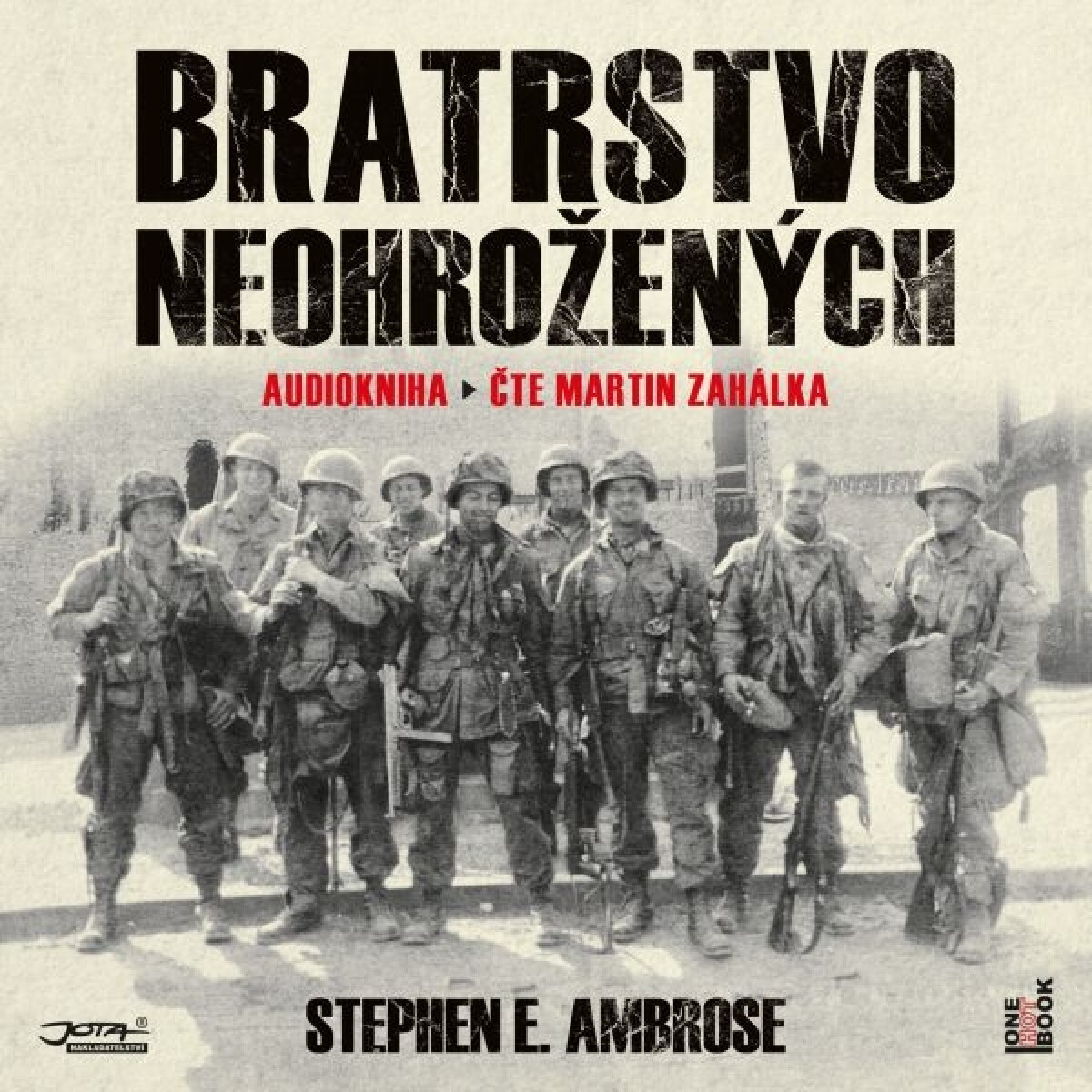 Levně Bratrstvo neohrožených - Stephen E. Ambrose - audiokniha